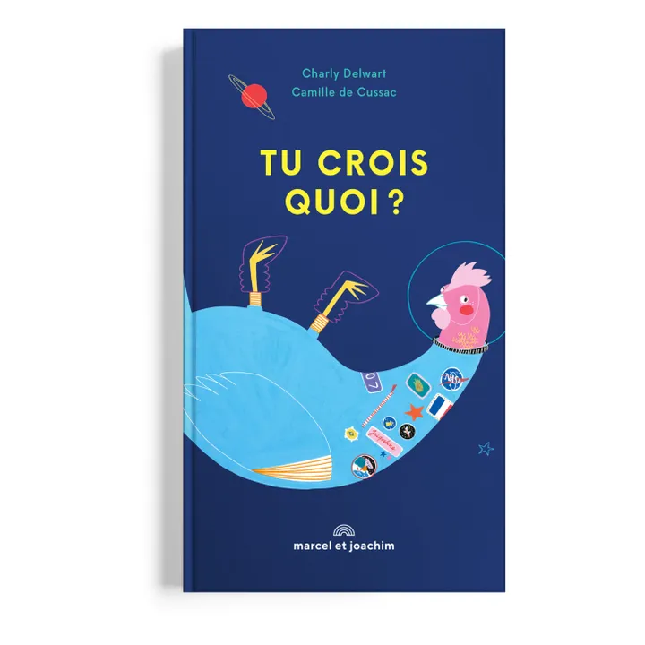 Libro Tu Crois Quoi? - Charly Delwart Et Camille De Cussac- Imagen del producto n°0