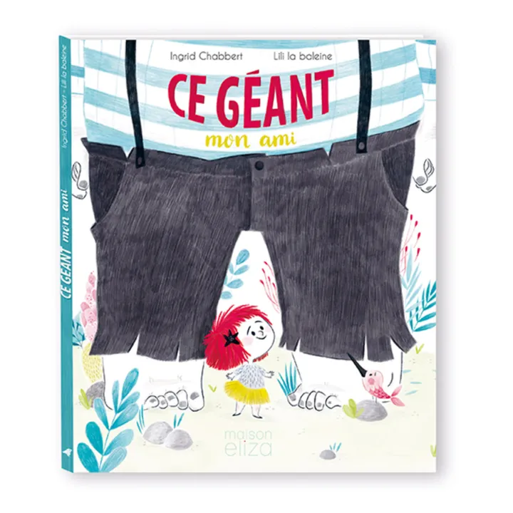 Livre Ce Géant Mon Ami - I.Chabbert & Lili la baleine- Image produit n°0