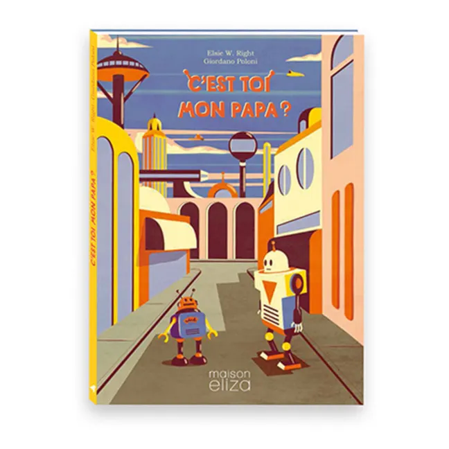 Livre C'est Toi Mon Papa ? - E.W.Right & G.Poloni