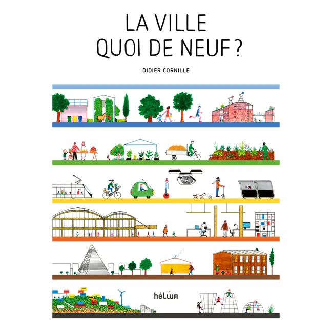 Book - La Ville Quoi de Neuf - Didier Cornille