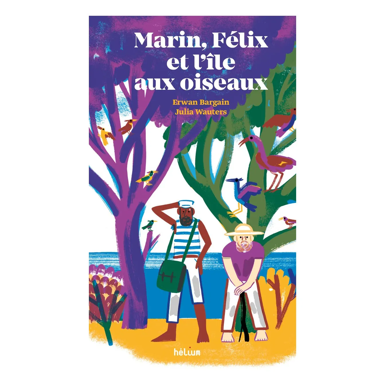 Helium Multicoloured Marin, Félix Et L’île Aux Oiseaux - E. Bargain & J. Wauters - Fr