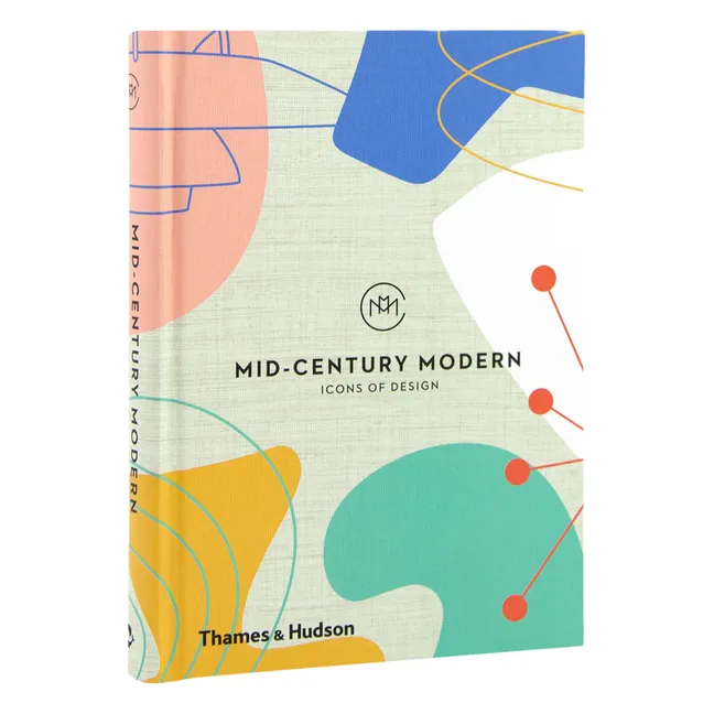 Mid-century modern: icons of design - in lingua inglese
