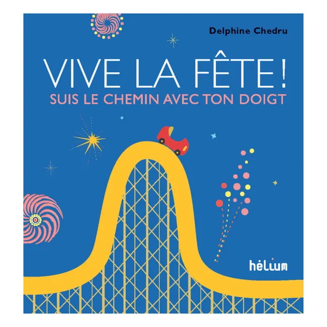 Libro Vive la fête ! Delphine Chedru