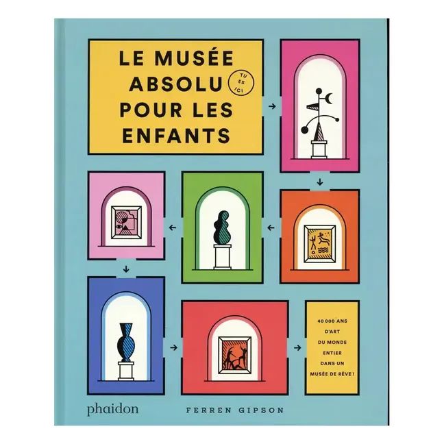 Libro Le musée absolu pour les enfants (El mejor museo del mundo) - Ferren Gipson