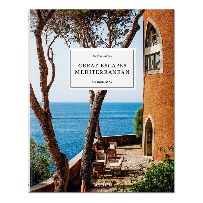 Great Escapes Mediterranean. The Hotel Book