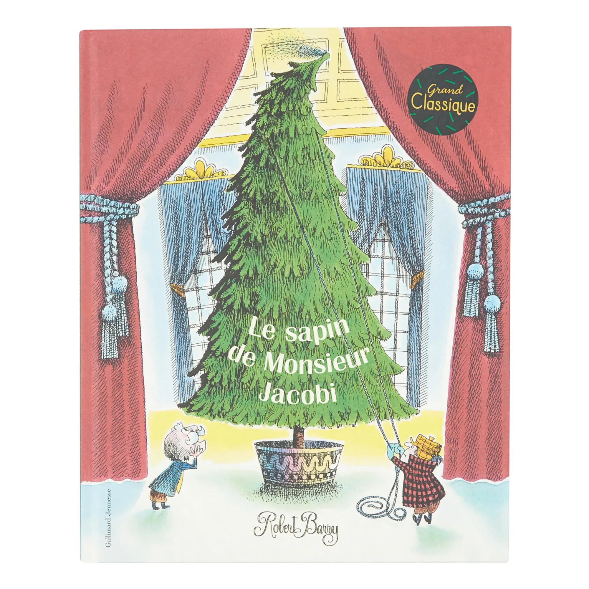 LE SAPIN DE MONSIEUR JACOBI De Robert Barry Aux Éditions Gallimard Jeunesse - Librairie Au Temps Lire