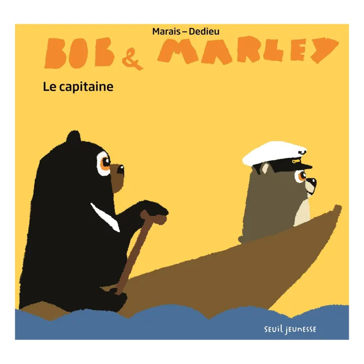 Seuil Jeunesse - Seuil Jeunesse - Livre Bob & Marley - Le capitaine - F.Marais & T.Dedieu