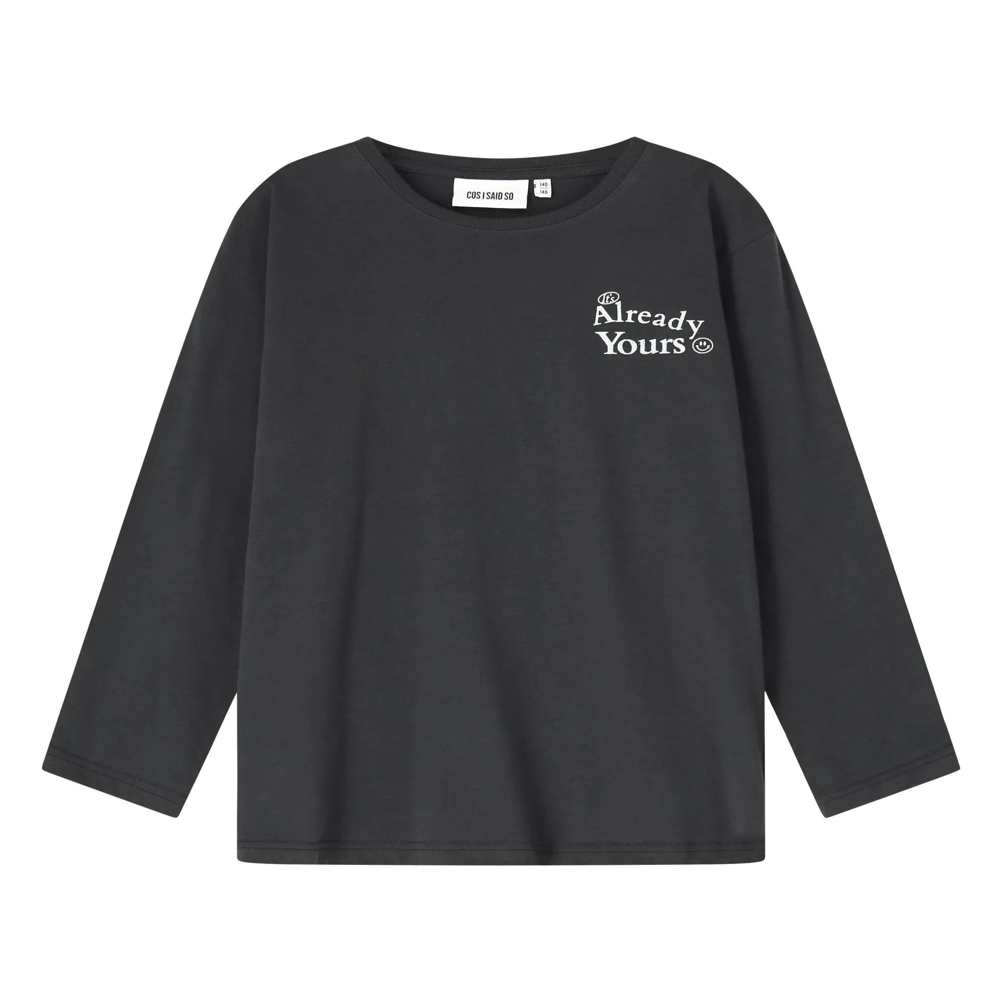 Cos I Said So Black Already Yours Smiley T-Shirt Organic Cotton