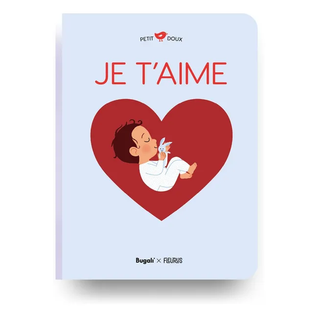 Livre Je t'aime (Bugali x Fleurus)